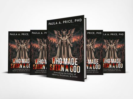 Who Made Satan a God: Unmasking the Father of Idolatry, Occulticism, and Crime EBOOK Online Hot Sale