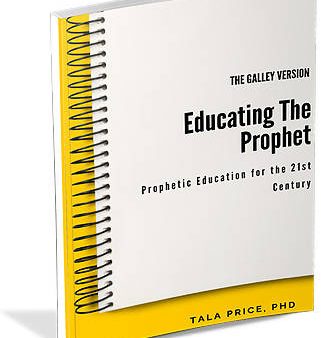 Educating the Prophet: Prophetic Education for the 21st Century by Tala Price, PHD Hot on Sale