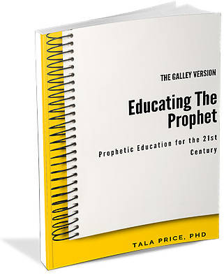 Educating the Prophet: Prophetic Education for the 21st Century by Tala Price, PHD Hot on Sale