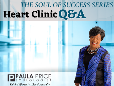 Heart Clinic Q&A Part I: Soul of Success Series Cheap