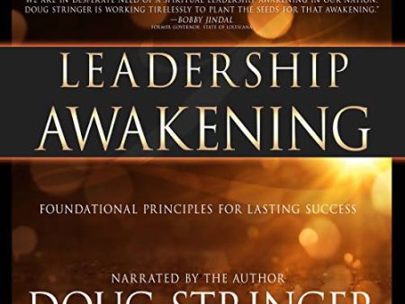 Leadership Awakening: Foundational Principles for Lasting Success, Doug Stringer Online now