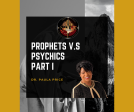 Prophets V.S Psychics Part 1 (Article) Hot on Sale